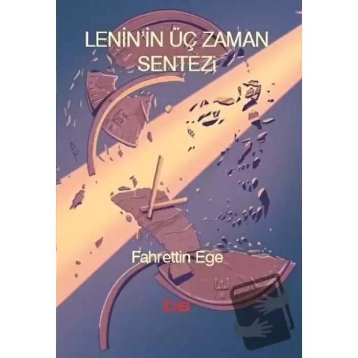 Lenin’in Üç Zaman Sentezi