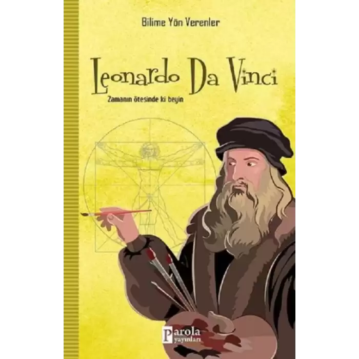 Leonardo Da Vinci - Bilime Yön Verenler