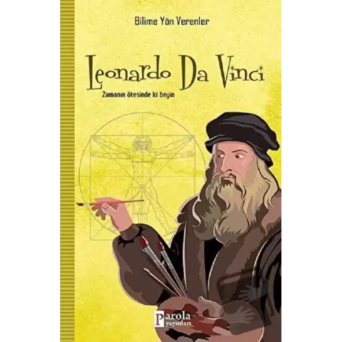 Leonardo Da Vinci - Bilime Yön Verenler