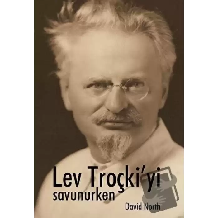 Lev Troçki’yi Savunurken