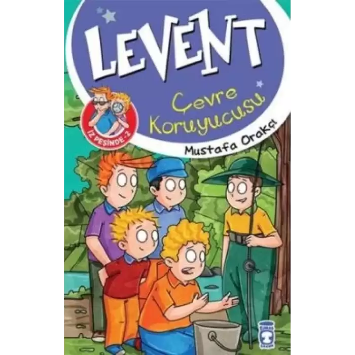 Levent İz Peşinde 2 : Çevre Koruyucusu