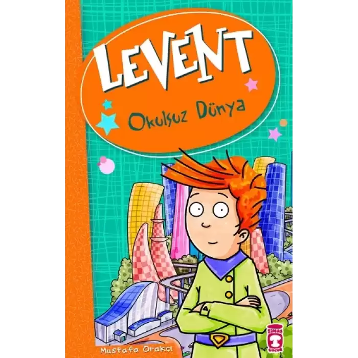 Levent - Okulsuz Dünya