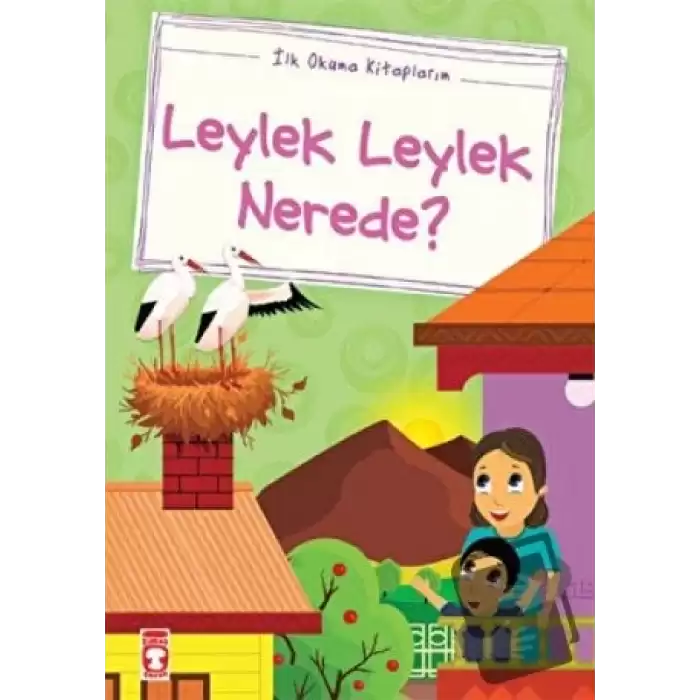 Leylek Leylek Nerede?