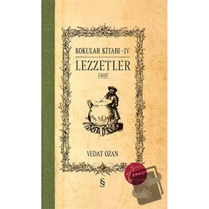 Lezzetler - Kokular Kitabı 4 (Ciltli)