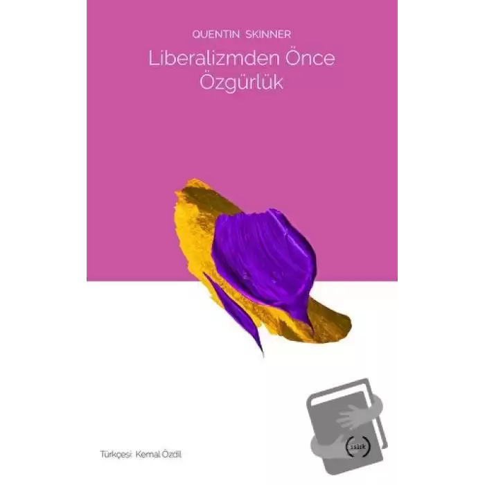 Liberalizmden Önce Özgürlük