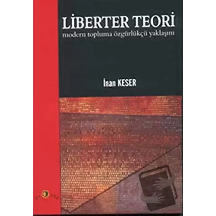 Liberter Teori Modern Topluma Özgürlükçü Yaklaşım