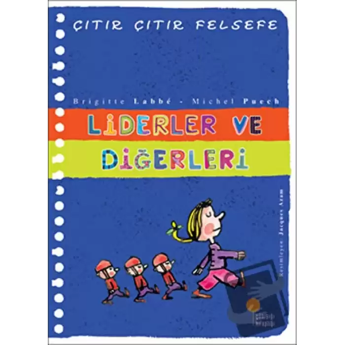 Liderler ve Diğerleri - Çıtır Çıtır Felsefe 13