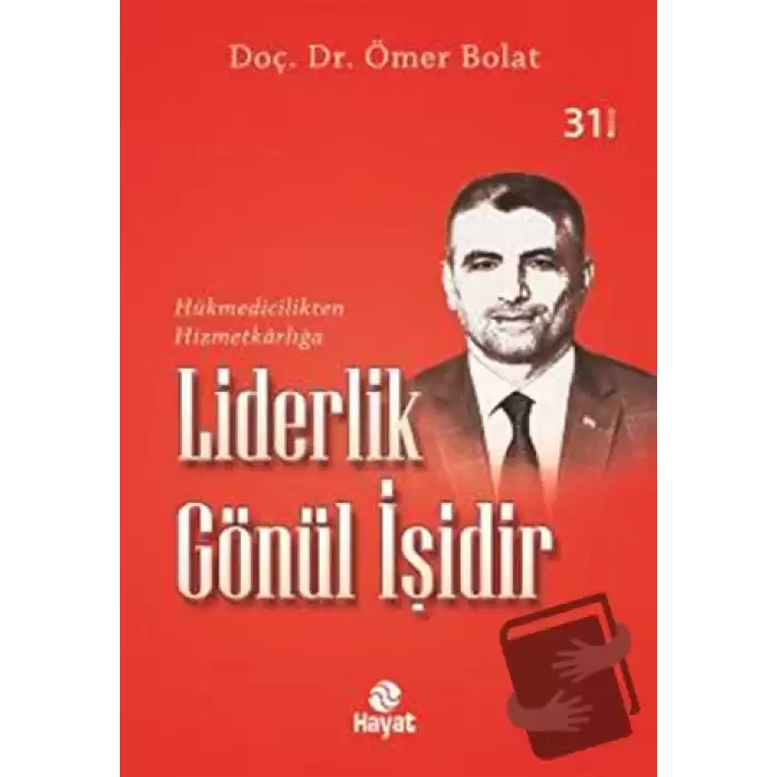 Liderlik Gönül İşidir