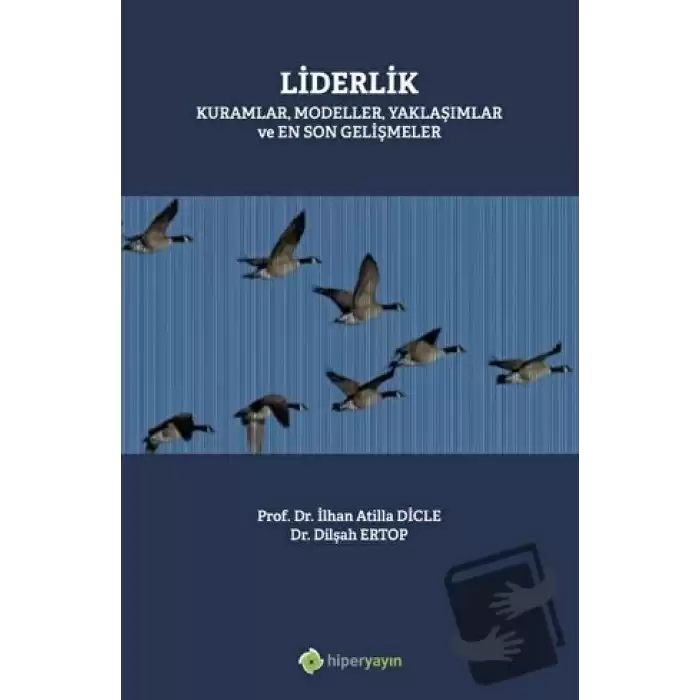 Liderlik Kuramlar, Modeller, Yaklaşımlar ve En Son Gelişmeler