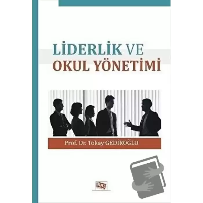 Liderlik ve Okul Yönetimi