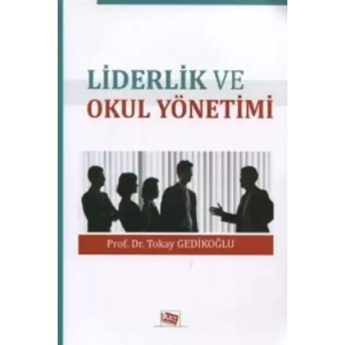 Liderlik ve Okul Yönetimi