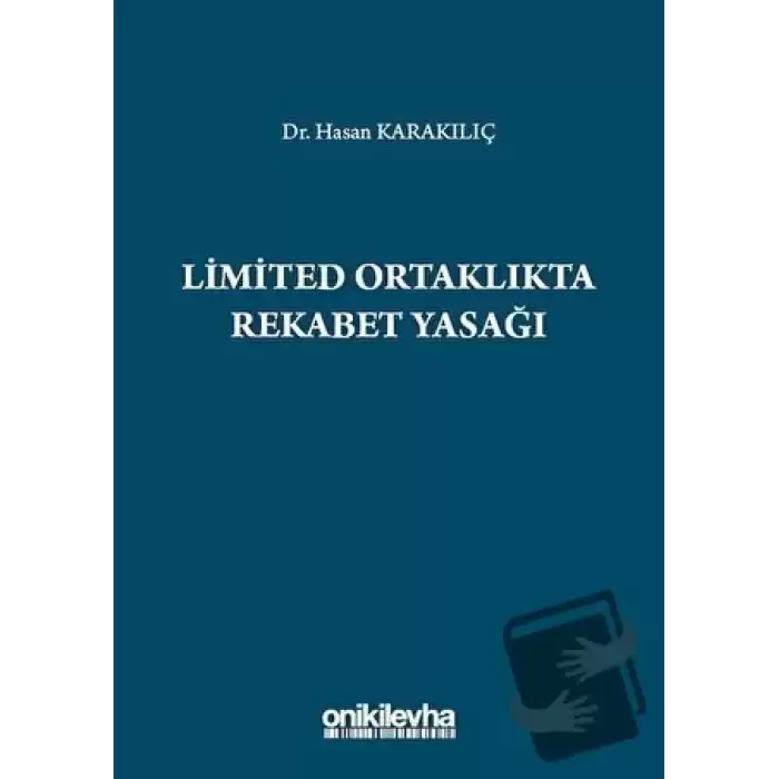 Limited Ortaklıkta Rekabet Yasağı (Ciltli)