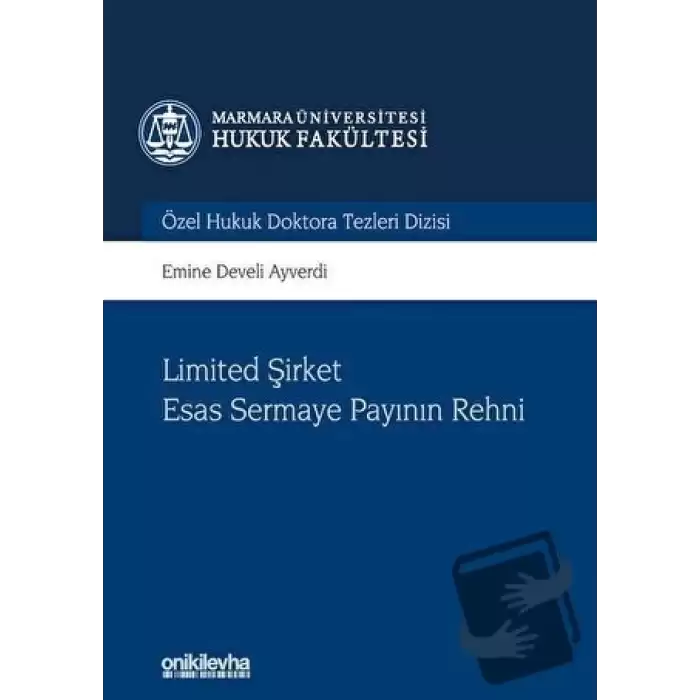 Limited Şirket Esas Sermaye Payının Rehni (Ciltli)