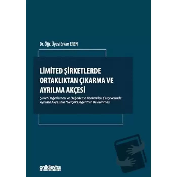 Limited Şirketlerde Ortaklıktan Çıkarma ve Ayrılma Akçesi