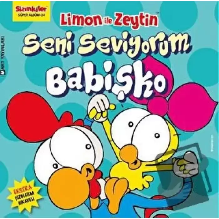 Limon ile Zeytin - Seni Seviyorum Babişko