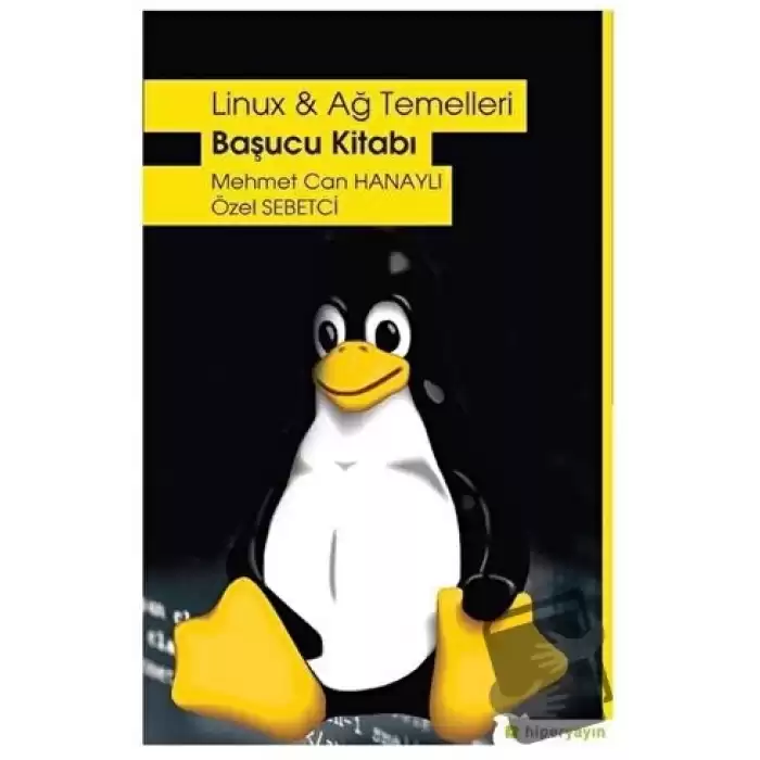 Linux ve Ağ Temelleri - Başucu Kitabı