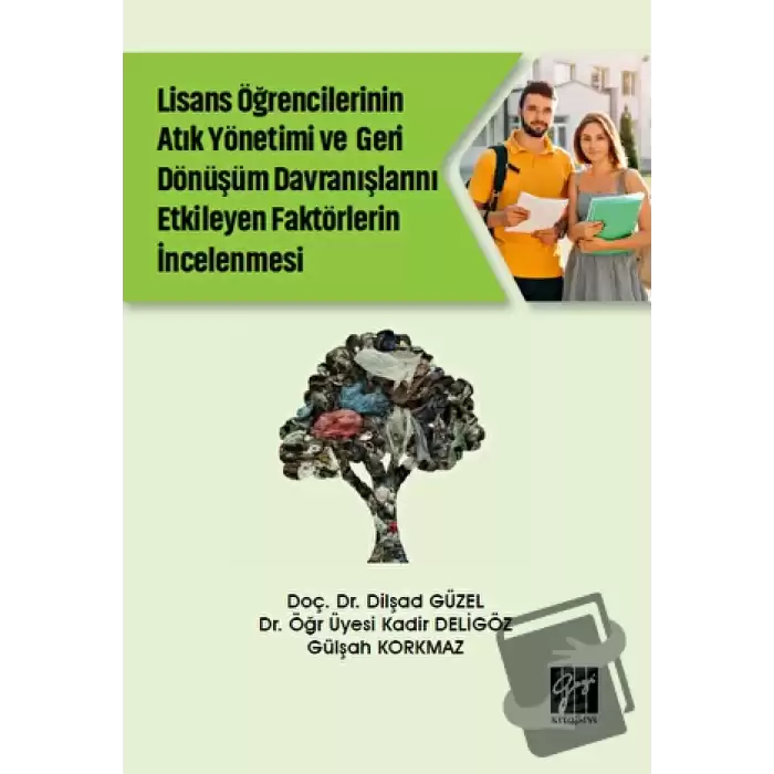 Lise Öğrencilerinin Atık Yönetimi ve Geri Dönüşüm Davranışlarını Etkileyen Faktörlerin İncelenmesi