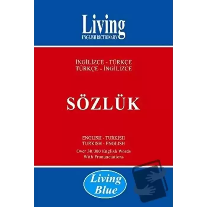 Living English Dictionary - Living Blue İngilizce - Türkçe / Türkçe - İngilizce Sözlük (Ciltli)