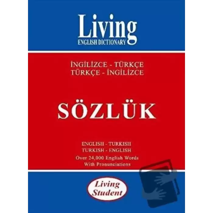 Living English Dictionary Living Student İngilizce-Türkçe / Türkçe-İngilizce Sözlük (Ciltli)