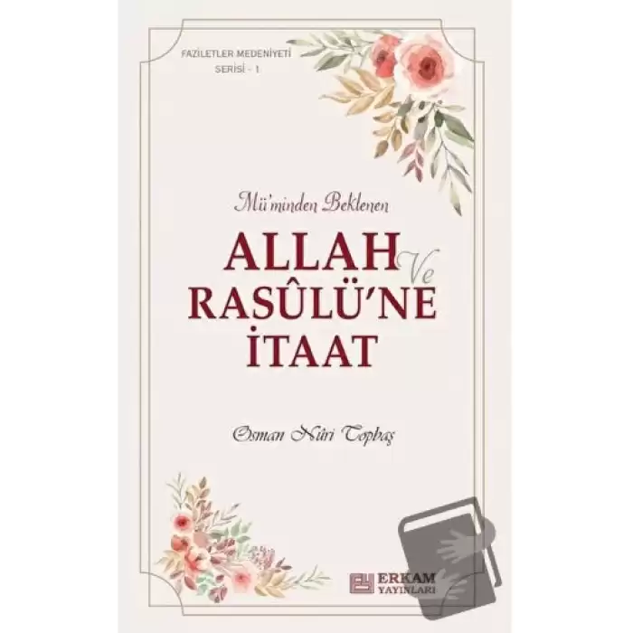 llah ve Rasulü’ne İtaat