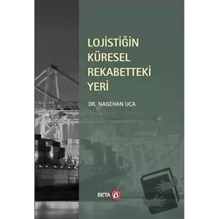 Lojistiğin Küresel Rekabetteki Yeri