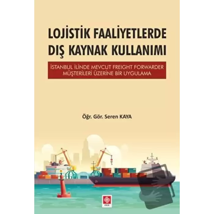 Lojistik Faaliyetlerde Dış Kaynak Kullanımı