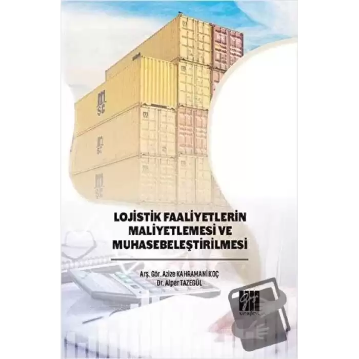 Lojistik Faaliyetlerin Maliyetlemesi ve Muhasebeleştirilmesi