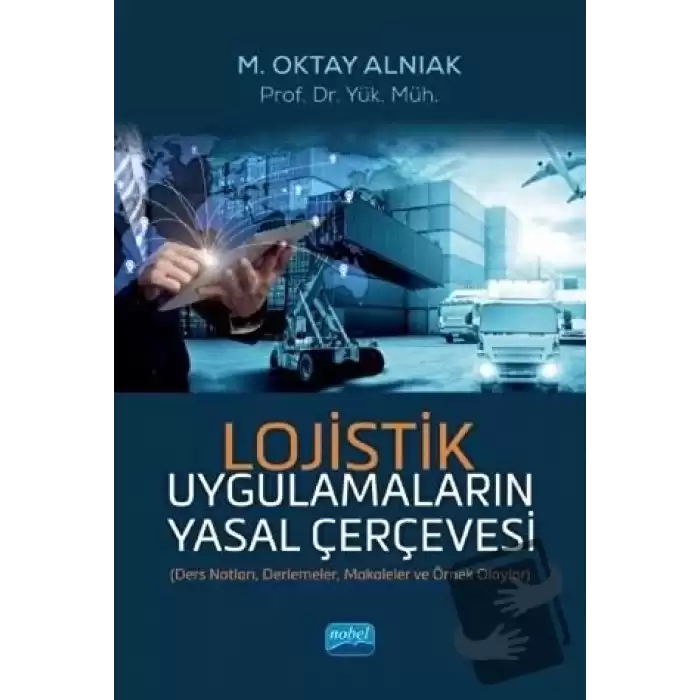 Lojistik Uygulamaların Yasal Çerçevesi