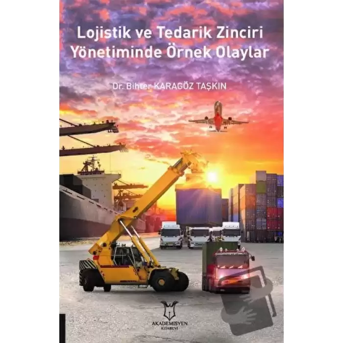 Lojistik ve Tedarik Zinciri Yönetiminde Örnek Olaylar