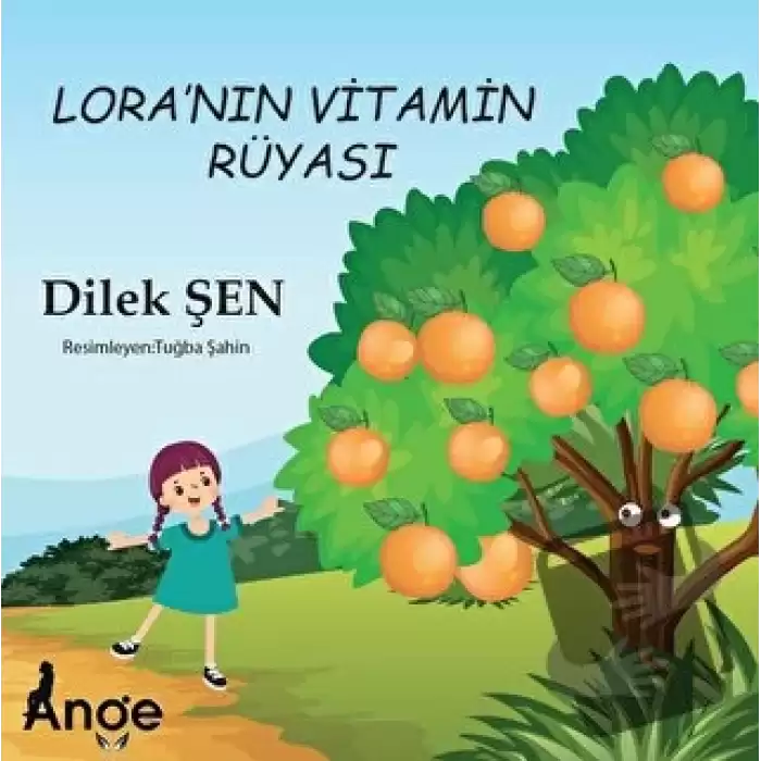 Lora’nın Vitamin Rüyası