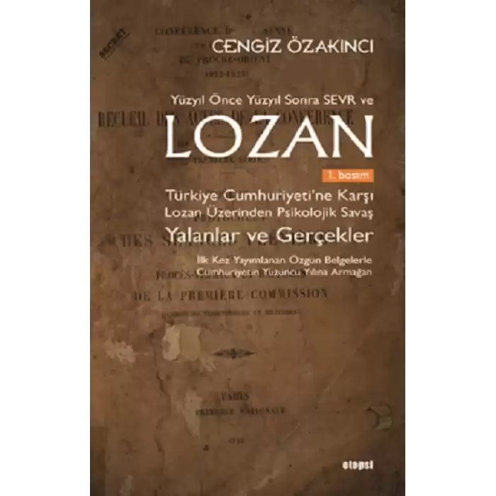 Lozan - Yalanlar ve Gerçekler