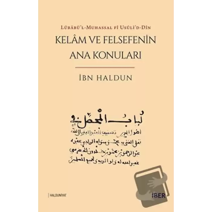 Lübabü’l-Muhassal fi Usuli’d-Din - Kelam ve Felsefenin Ana Konuları