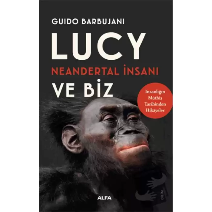 Lucy Neandertal İnsanı ve Biz