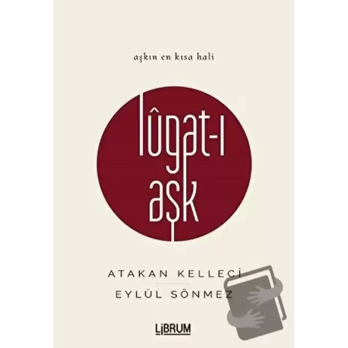 Lugat-ı Aşk (Ciltli)