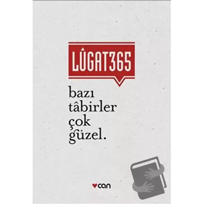 Lugat365 - Bazı Tabirler Çok Güzel