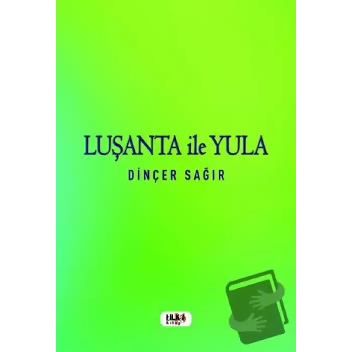 Luşanta ile Yula