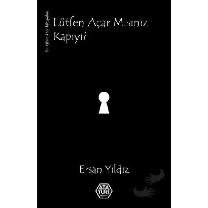 Lütfen Açar mısınız Kapıyı?