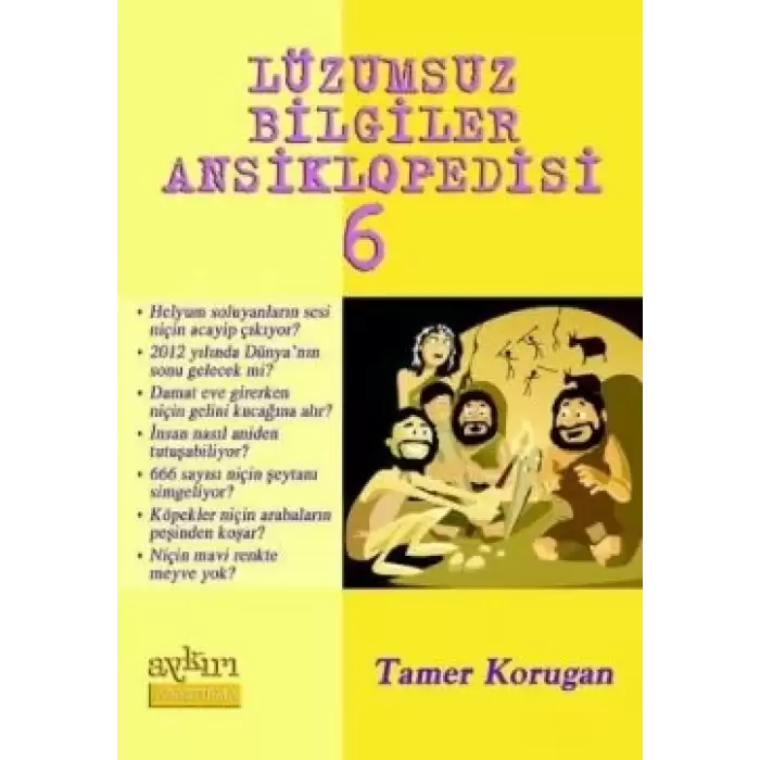 Lüzumsuz Bilgiler Ansiklopedisi 6