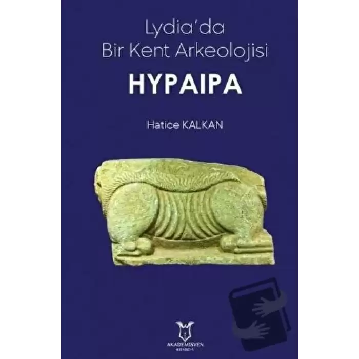 Lydiada Bir Kent Arkeolojisi Hypaipa