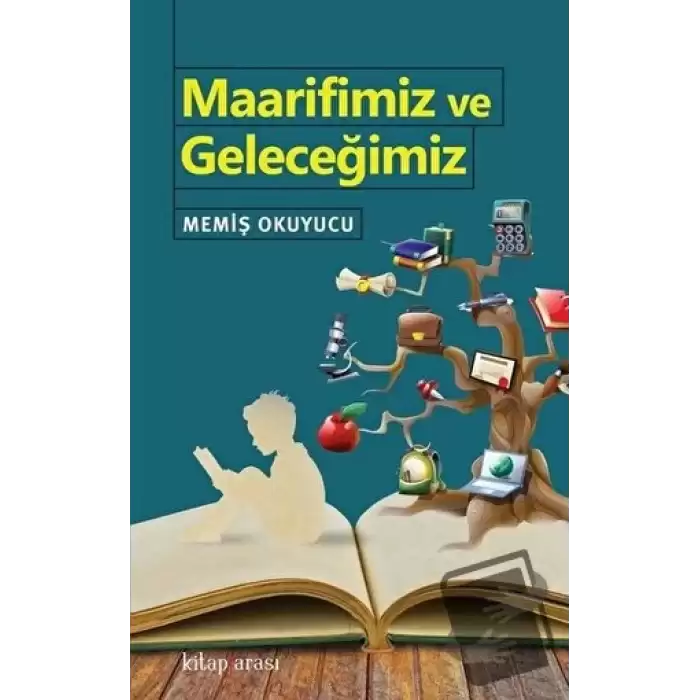 Maarifimiz ve Geleceğimiz