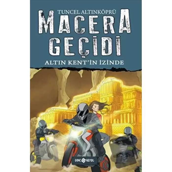 Macera Geçidi 10 - Altın Kentin İzinde (Ciltli)