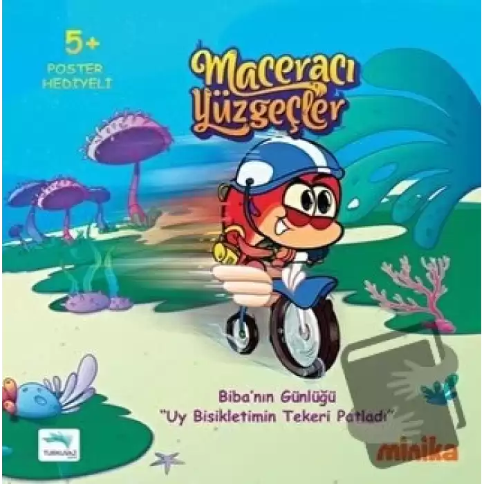 Maceracı Yüzgeçler 3: Uy Bisikletimin Tekeri Patladı - Bibanın Günlüğü