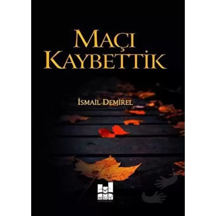 Maçı Kaybettik