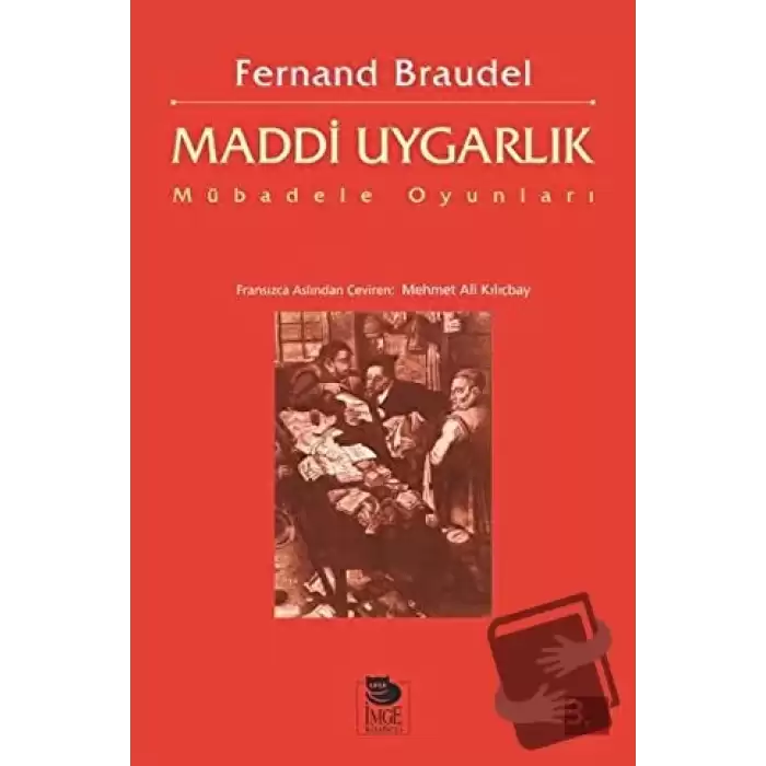 Maddi Uygarlık: Mübadele Oyunları