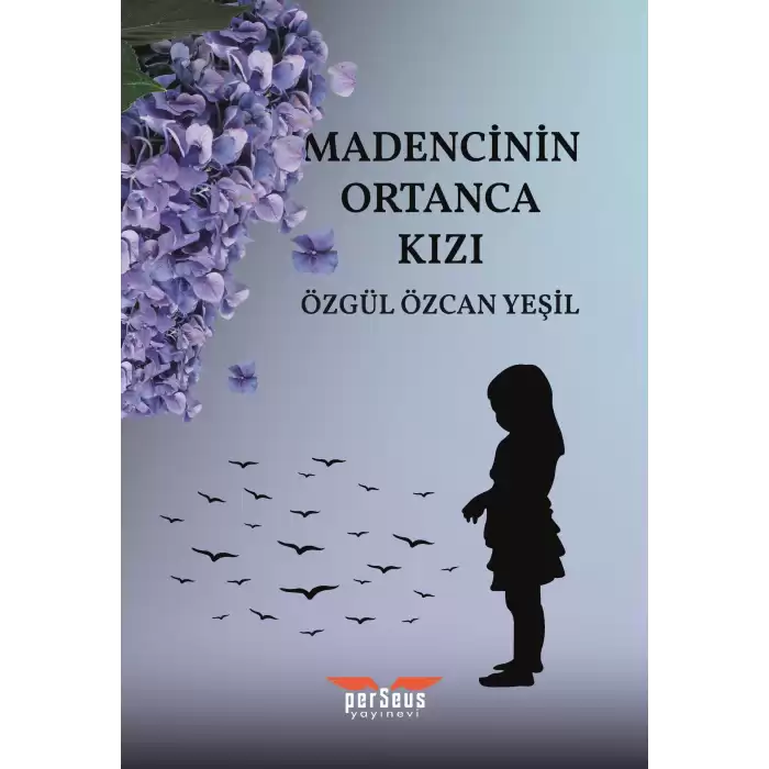 Madencinin Ortanca Kızı