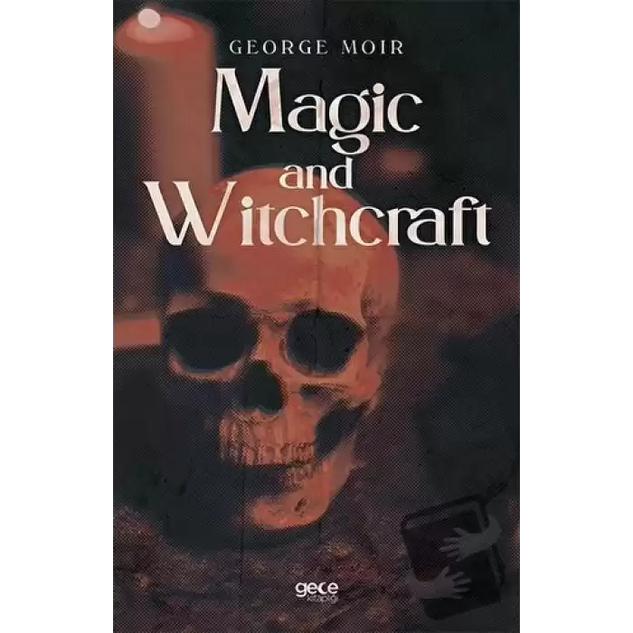 Magic and Witchcraft