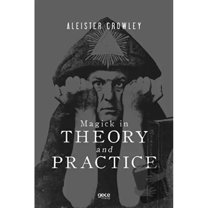 Magick in Theory and Practice