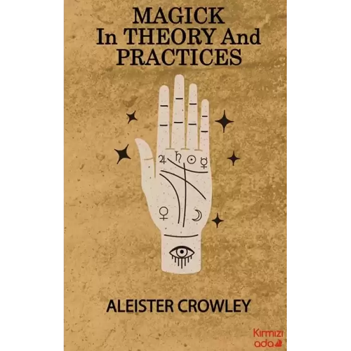 Magick in Theory and Practices