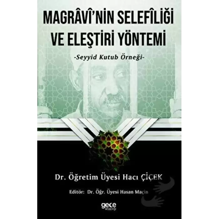 Magravi’nin Selefliği Ve Eleştiri Yöntemi