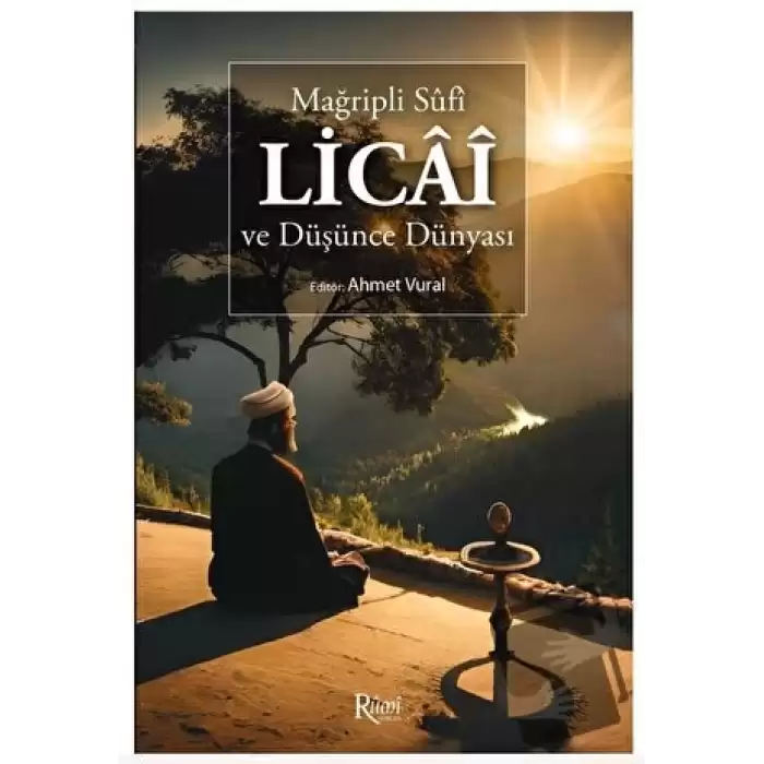 Mağripli Sufi Licai Ve Düşünce Dünyası